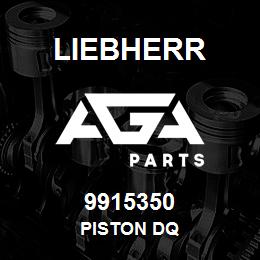 9915350 Liebherr PISTON DQ | AGA Parts