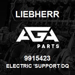 9915423 Liebherr ELECTRIC 'SUPPORT DQ | AGA Parts