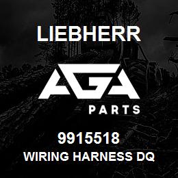 9915518 Liebherr WIRING HARNESS DQ | AGA Parts