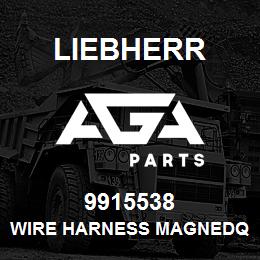 9915538 Liebherr WIRE HARNESS MAGNEDQ | AGA Parts