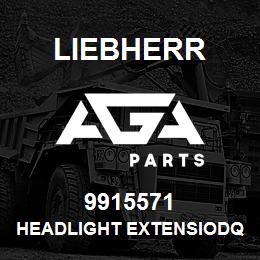 9915571 Liebherr HEADLIGHT EXTENSIODQ | AGA Parts