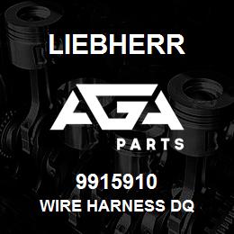 9915910 Liebherr WIRE HARNESS DQ | AGA Parts