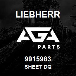 9915983 Liebherr SHEET DQ | AGA Parts