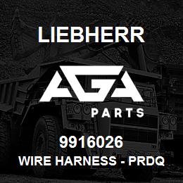 9916026 Liebherr WIRE HARNESS - PRDQ | AGA Parts