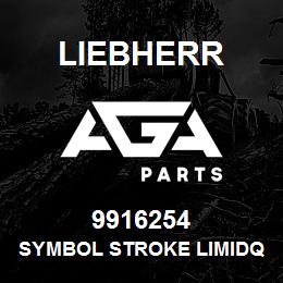 9916254 Liebherr SYMBOL STROKE LIMIDQ | AGA Parts