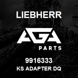 9916333 Liebherr KS ADAPTER DQ | AGA Parts