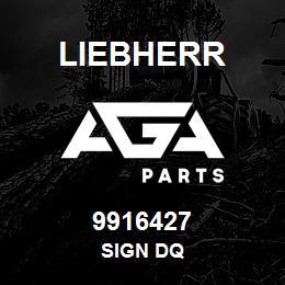 9916427 Liebherr SIGN DQ | AGA Parts