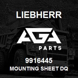 9916445 Liebherr MOUNTING SHEET DQ | AGA Parts