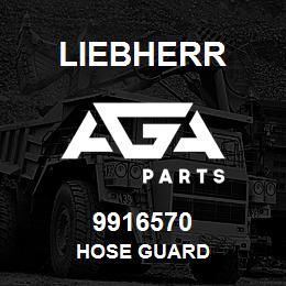 9916570 Liebherr HOSE GUARD | AGA Parts