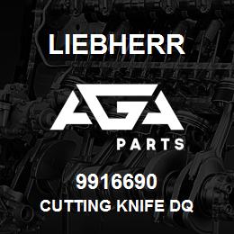 9916690 Liebherr CUTTING KNIFE DQ | AGA Parts