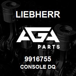 9916755 Liebherr CONSOLE DQ | AGA Parts