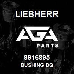 9916895 Liebherr BUSHING DQ | AGA Parts