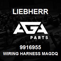 9916955 Liebherr WIRING HARNESS MAGDQ | AGA Parts