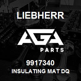 9917340 Liebherr INSULATING MAT DQ | AGA Parts