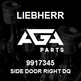 9917345 Liebherr SIDE DOOR RIGHT DQ | AGA Parts