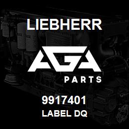 9917401 Liebherr LABEL DQ | AGA Parts