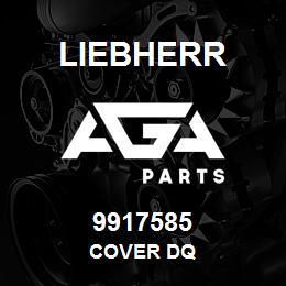 9917585 Liebherr COVER DQ | AGA Parts