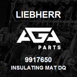 9917650 Liebherr INSULATING MAT DQ | AGA Parts