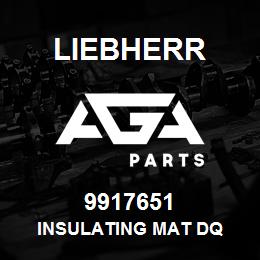 9917651 Liebherr INSULATING MAT DQ | AGA Parts