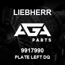 9917990 Liebherr PLATE LEFT DQ | AGA Parts