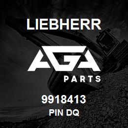 9918413 Liebherr PIN DQ | AGA Parts