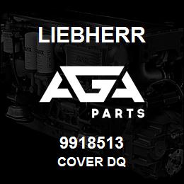 9918513 Liebherr COVER DQ | AGA Parts