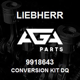 9918643 Liebherr CONVERSION KIT DQ | AGA Parts