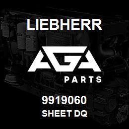 9919060 Liebherr SHEET DQ | AGA Parts