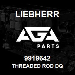 9919642 Liebherr THREADED ROD DQ | AGA Parts