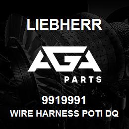 9919991 Liebherr WIRE HARNESS POTI DQ | AGA Parts