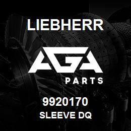 9920170 Liebherr SLEEVE DQ | AGA Parts