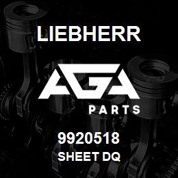 9920518 Liebherr SHEET DQ | AGA Parts