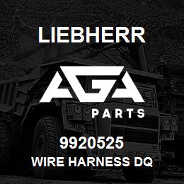 9920525 Liebherr WIRE HARNESS DQ | AGA Parts