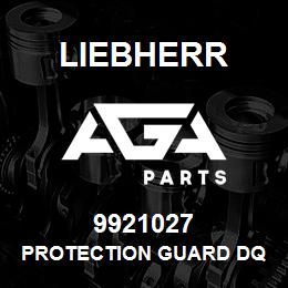 9921027 Liebherr PROTECTION GUARD DQ | AGA Parts