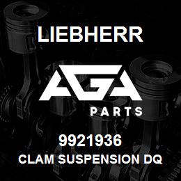 9921936 Liebherr CLAM SUSPENSION DQ | AGA Parts