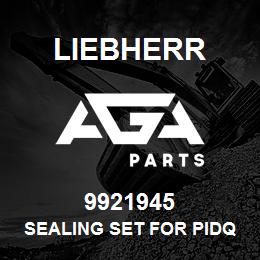 9921945 Liebherr SEALING SET FOR PIDQ | AGA Parts