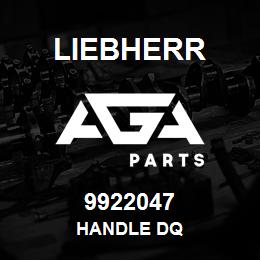 9922047 Liebherr HANDLE DQ | AGA Parts