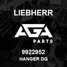 9922952 Liebherr HANGER DQ | AGA Parts