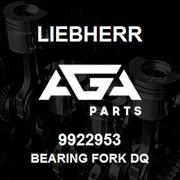 9922953 Liebherr BEARING FORK DQ | AGA Parts