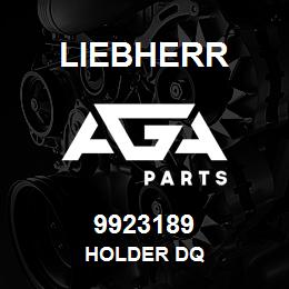 9923189 Liebherr HOLDER DQ | AGA Parts