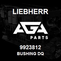 9923812 Liebherr BUSHING DQ | AGA Parts