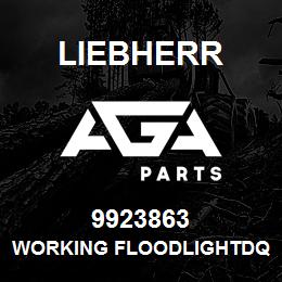 9923863 Liebherr WORKING FLOODLIGHTDQ | AGA Parts