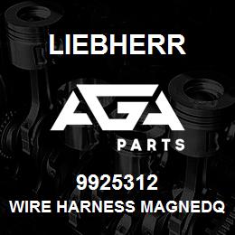 9925312 Liebherr WIRE HARNESS MAGNEDQ | AGA Parts