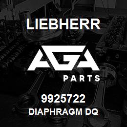 9925722 Liebherr DIAPHRAGM DQ | AGA Parts