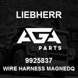 9925837 Liebherr WIRE HARNESS MAGNEDQ | AGA Parts