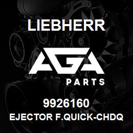 9926160 Liebherr EJECTOR F.QUICK-CHDQ | AGA Parts