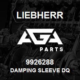 9926288 Liebherr DAMPING SLEEVE DQ | AGA Parts