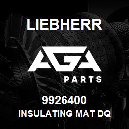 9926400 Liebherr INSULATING MAT DQ | AGA Parts