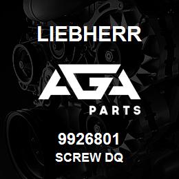 9926801 Liebherr SCREW DQ | AGA Parts