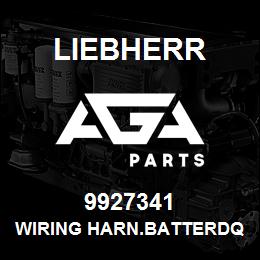 9927341 Liebherr WIRING HARN.BATTERDQ | AGA Parts